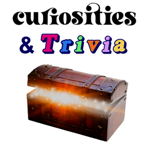 curiousities and trivia
